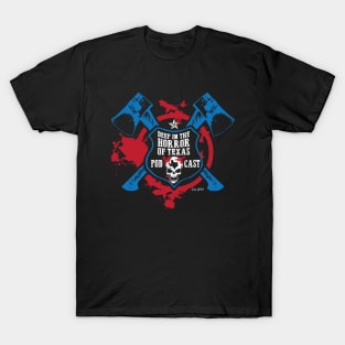 Deep in the Horror of Texas I'm an Axe Man T-Shirt